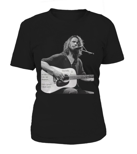 Chris Cornell T shirt No one sings like you anymore Say hello 2 Heaven Women's T-Shirt