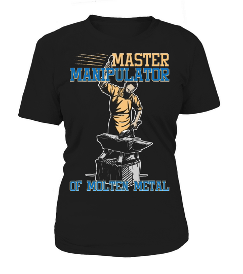 Funny Blacksmith For Men Master Manipulator T-shirt Women's T-Shirt