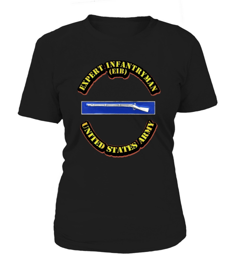US Army - Expert Infantryman (EIB) Tshirt Women's T-Shirt