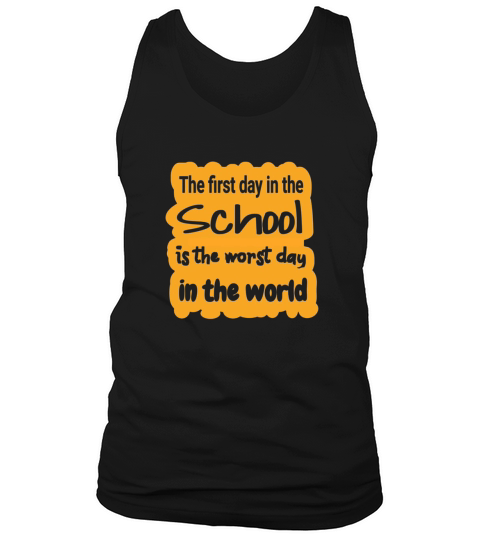 back to school the first day in the school Tank Top Unisex