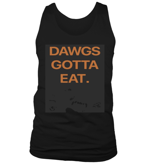 Dawgs Gotta Eat Tank Top Unisex