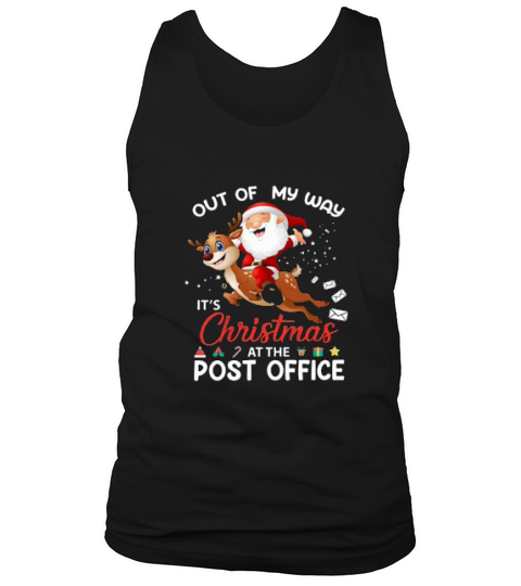 Out Of My Way Its Christmas At The Post Office Tank Top Unisex