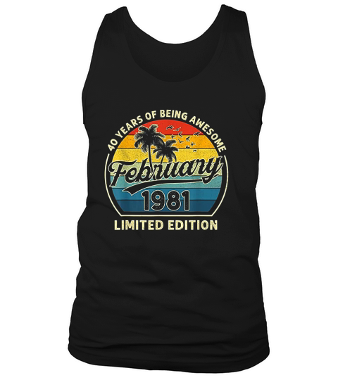 Vintage February 1981 Retro 40 Year Old 40th Birthday Gift Tank Top Unisex