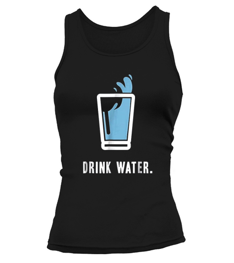 Drink More Water Stay Hydrated H2o Gym Workout Tank top Woman