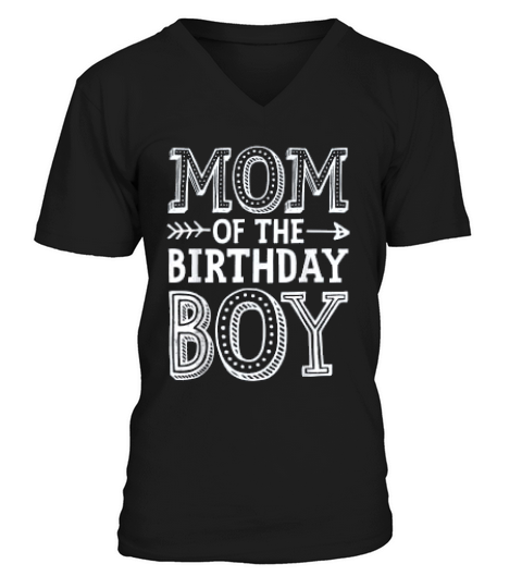 Mom Of The Birthday Boy V-Neck T-shirt