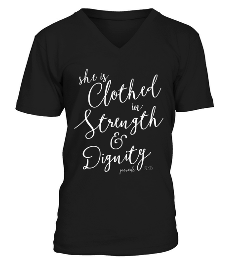 She Is Clothed In Strength & Dignity Fitted T-shirt V-Neck T-shirt