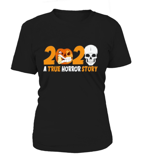 Halloween 2020 True Horror Story Idea Women's T-Shirt