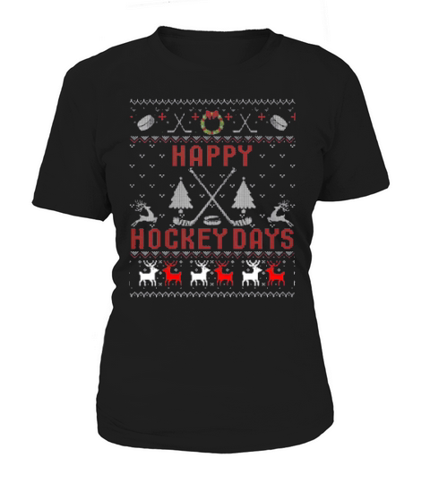 Happy Hockey Days Ugly Christmas Women's T-Shirt