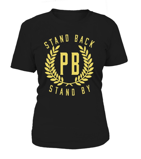 stand back PB Women's T-Shirt