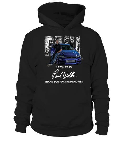 1973 2013 Paul Walker thank you for the memories Hoodie Unisex