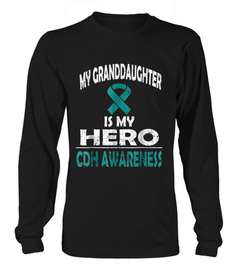 My Granddaughter Is My Hero Cdh Awareness Long sleeved Unisex