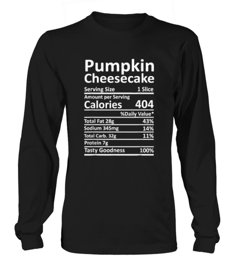 Pumpkin Cheesecake Nutrition Thanksgiving Food Facts Xmas Long sleeved Unisex