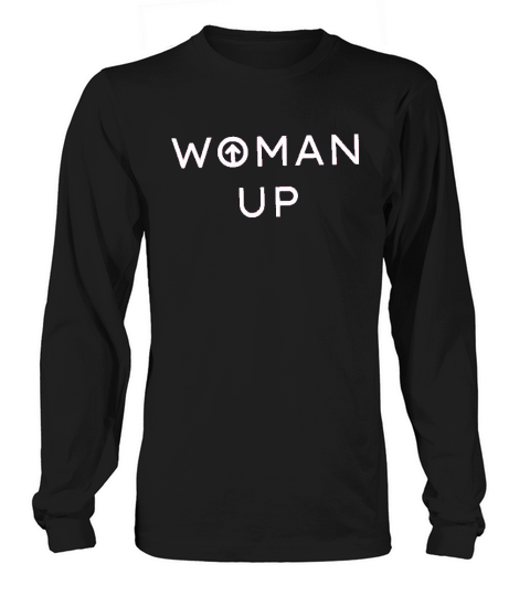 Woman Up Future Female Long sleeved Unisex