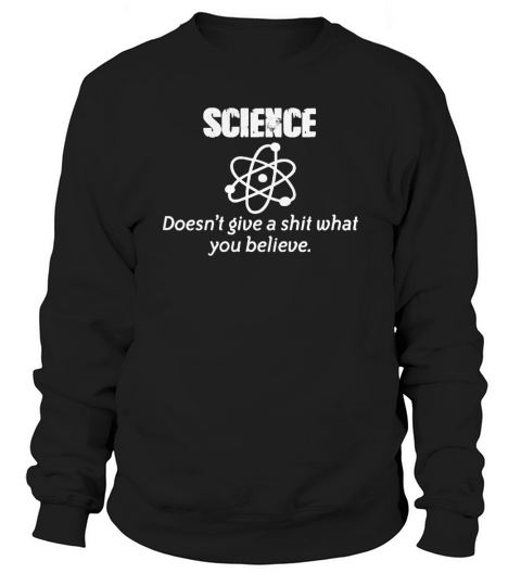 Science T-shirt T-Shirt Sweatshirt Unisex