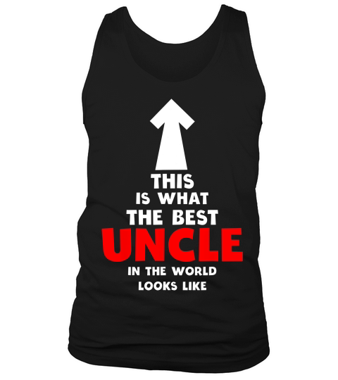 Best Uncle In The World Shirt Uncle Gift From Niece Nephew Tank Top Unisex
