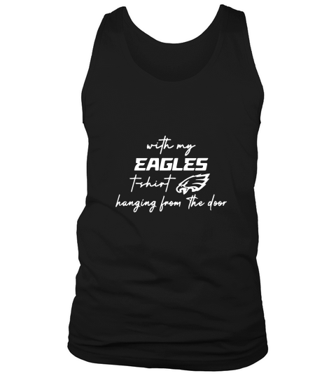 Philadelphia Eagles With My Eagles Hanging From The Door Taylor Swift Trending Unisex T-Shirt Tank Top Unisex