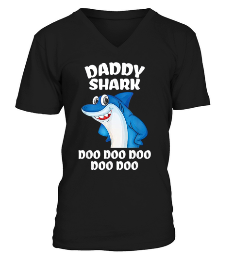 Daddy Shark Do Do Do Funny V-Neck T-shirt