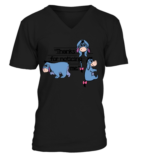 Eeyore Thank For Noticing Me V-Neck T-shirt