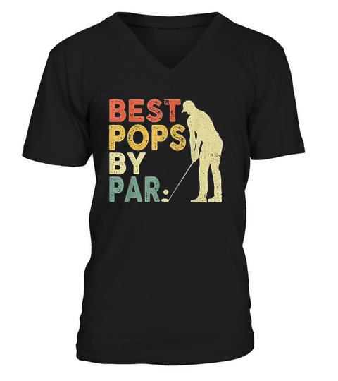 Retro Vintage Best Pops By Par Golf Gifts For Mens V-Neck T-shirt