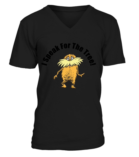 The Lorax I Speak For The Tree V-Neck T-shirt