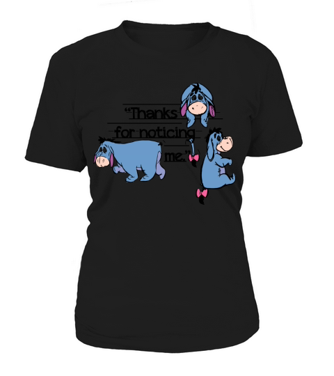 Eeyore Thank For Noticing Me Women's T-Shirt