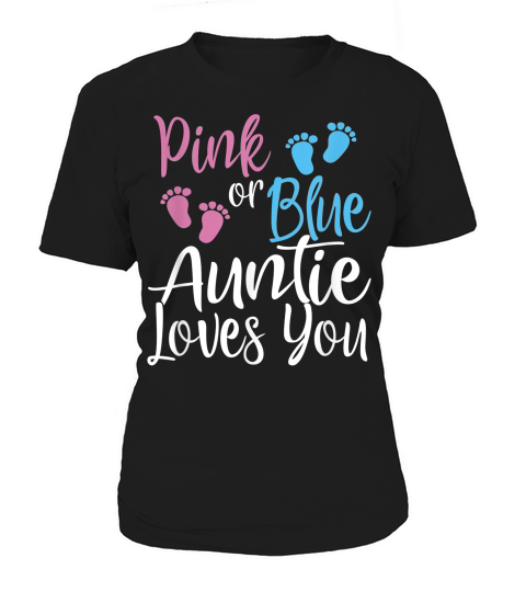 Pink Or Blue Cool Gender Reveal Shirt For Aunt Auntie Women's T-Shirt