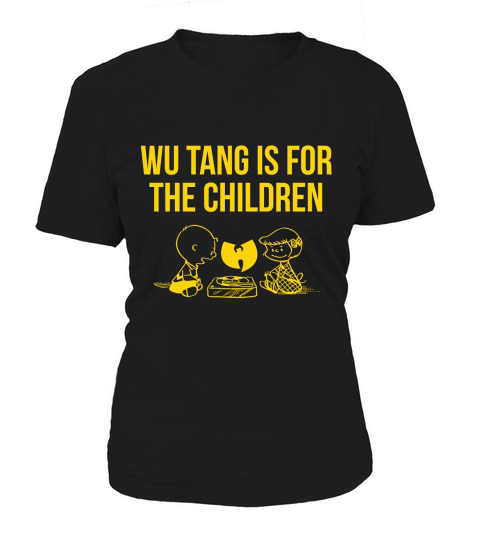 Wu Tang Is For The Children Tee Shirt Women's T-Shirt