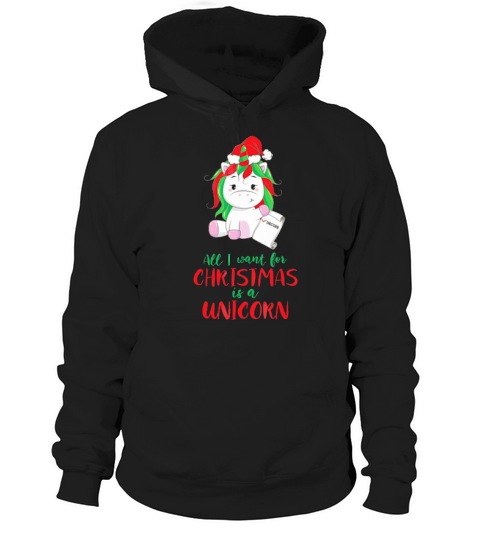 All I Want For Christmas Is A Unicorn Christmas Hoodie Unisex