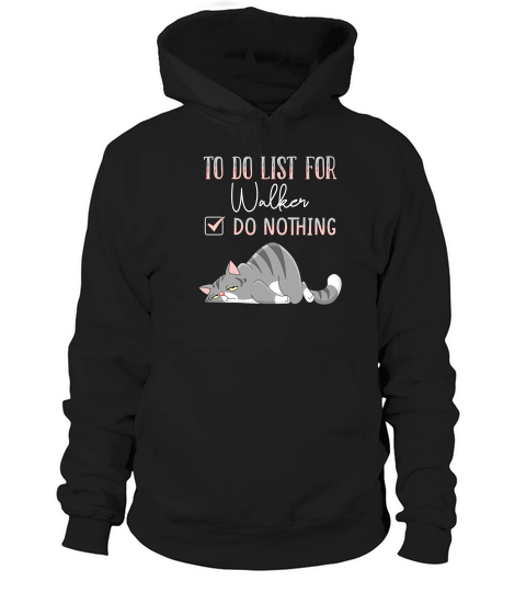 To Do List For Walker Hoodie Unisex