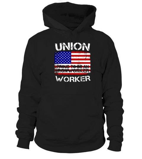 Union Strong Ironworker Proud Labor American Flag Hoodie Unisex
