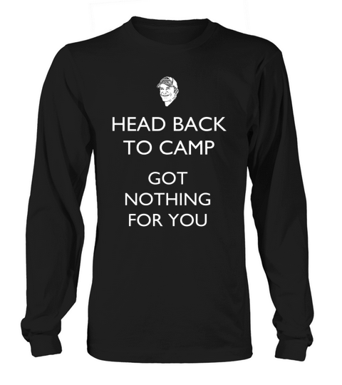 HEAD BACK TO CAMP  SURVIVOR PROBST SURVIVOR JEFF PROBST JEFF PROBST IMMUNITY REWARD Long sleeved Unisex
