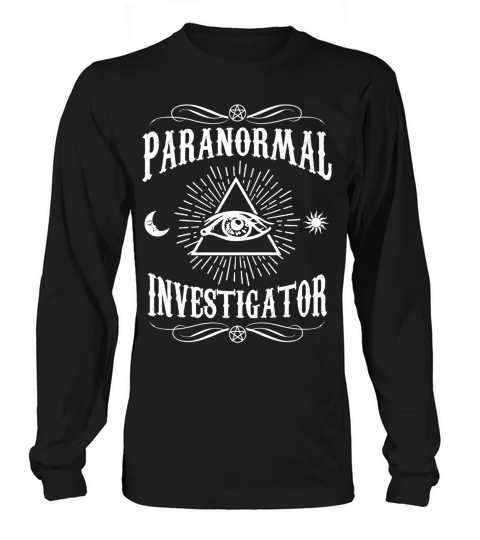 Paranormal Investigator T-shirt - Ghost Hunting Tee Shirt Long sleeved Unisex