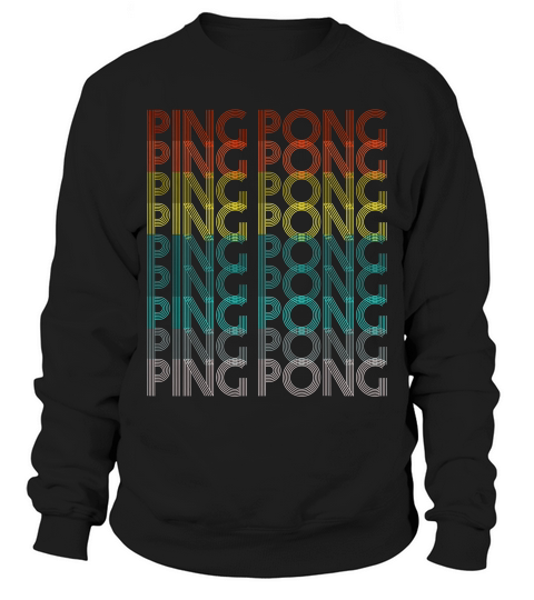 70s Retro Ping Pong T-shirt Table Tennis Gift Tee Tshirt Sweatshirt Unisex