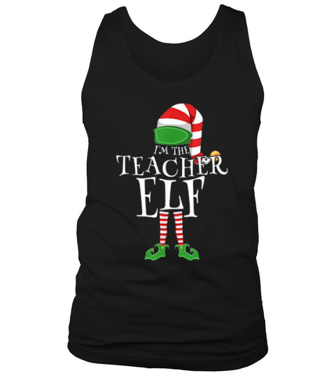 Im The Teacher Elf Tank Top Unisex