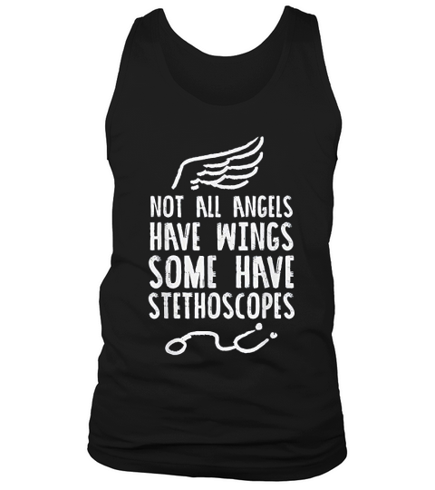 Not All Angels Have Wings Stethoscopes Rn Nurse Doctor Tank Top Unisex