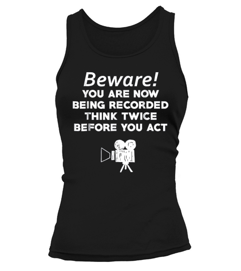 Beware You Are Now Being Recorded Tank top Woman