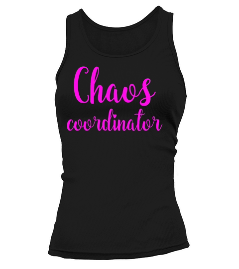 Chaos Coordinator 1 T-shirt Tank top Woman