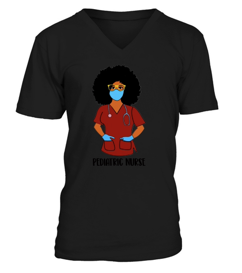 Black History Month Proud Pediatric Nurse Awesome Nursing Job Title V-Neck T-shirt