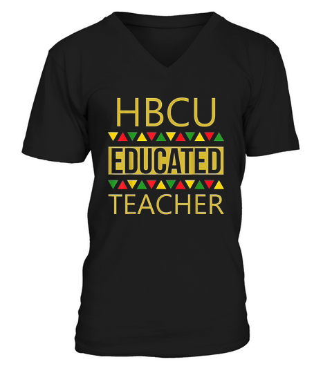 Hbcu Educated Teacher V-Neck T-shirt