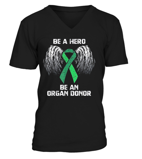 Organ Donation Be A Hero Organ Donor V-Neck T-shirt