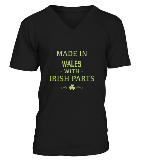 St Patricks Day Shamrock Made In Wales With Irish Parts Country Love Proud Nationality V-Neck T-shirt