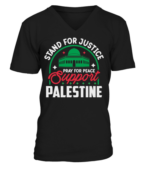Stand For Justice Pray For Peace Support Palestine 04 V-Neck T-shirt