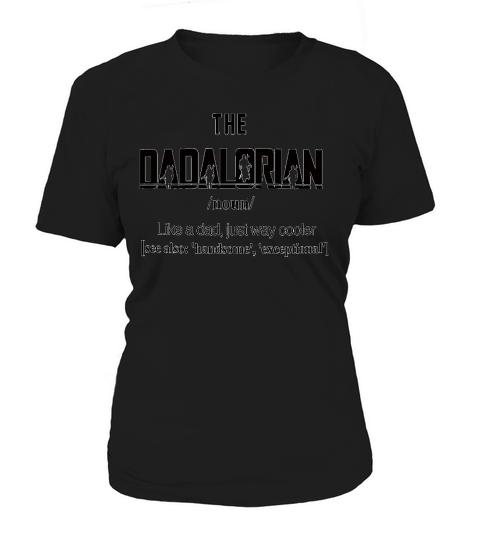 Dadalorian Cool Dad Father’s Day Gifts Women's T-Shirt