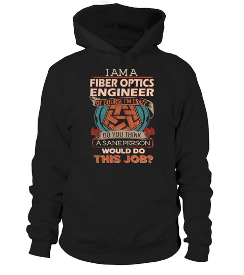 FIBER OPTICS ENGINEER Hoodie Unisex