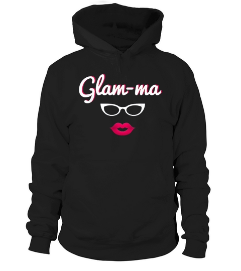 Glamorous Grandma Pun Quote Cute Gift For Glam Ma Hoodie Unisex