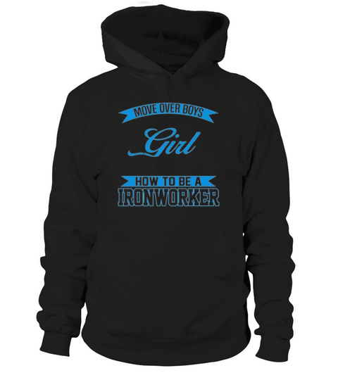 Iron worker   Show you how to be an ironworker Hoodie Unisex