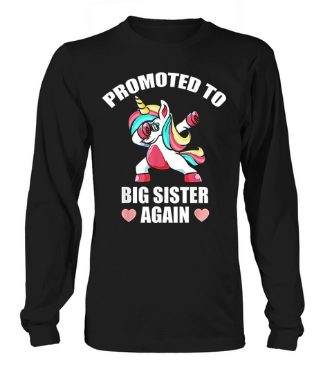 Promoted To Big Sister Again 2021 Unicorn Outfit Long sleeved Unisex