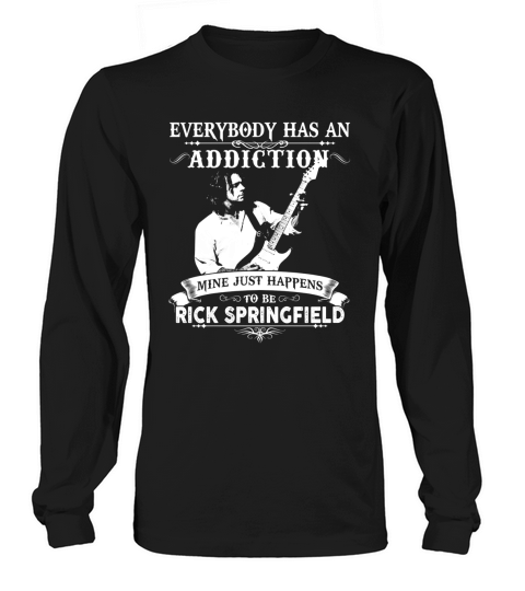 Rick Springfield everybody has an addiction Long sleeved Unisex