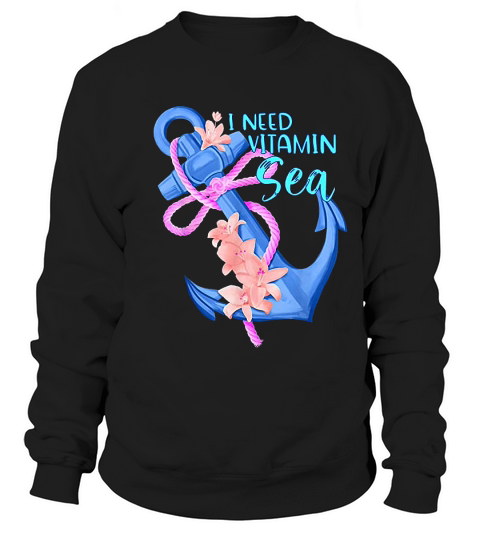 Anchor Vintage Style Women Summer I Need Vitamin Sea Sweatshirt Unisex