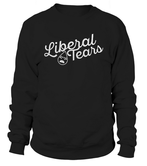 Liberal Tears Sweatshirt Unisex